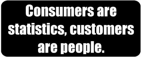 Data marketing : consumers are statistics, customers are people