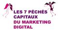 7-peches-capitaux-marketing-digital